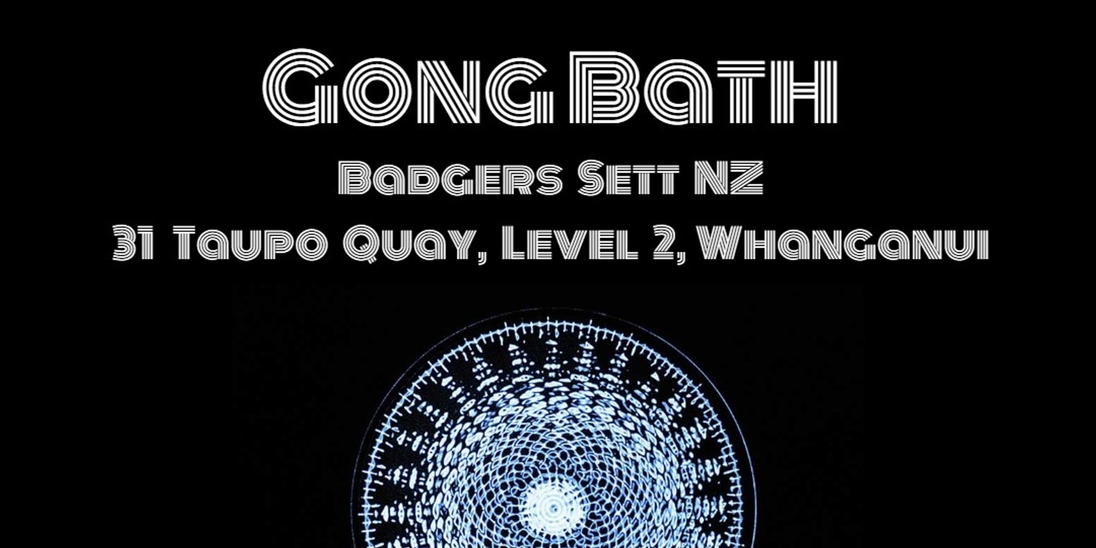 Banner image for Gong Bath at Badgers Sett, Whanganui
