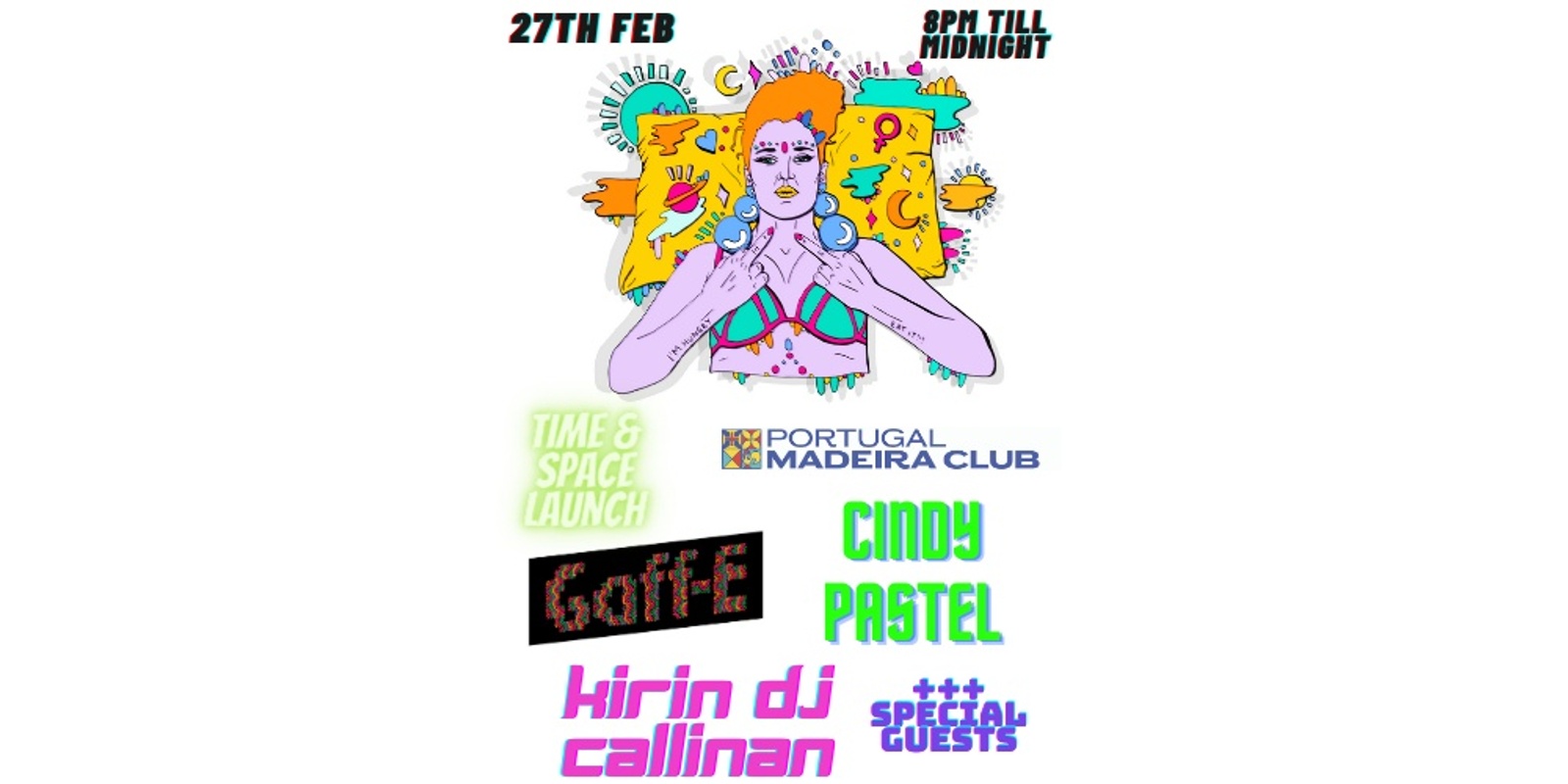 Banner image for TIME & SPACE LAUNCH FTing GAFF E KIRIN DJ CALLINAN CINDY PASTEL