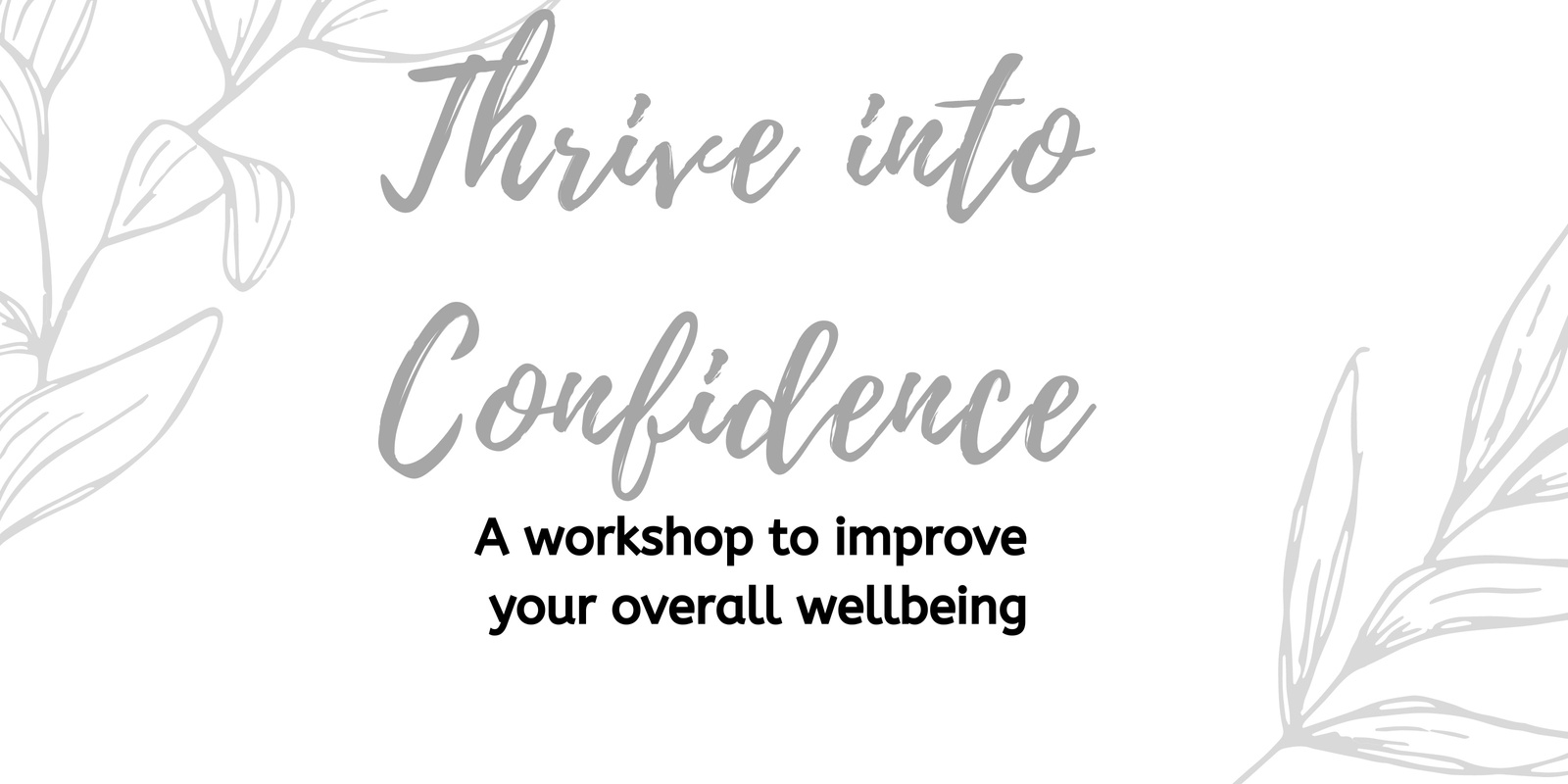 Banner image for Thrive into Confidence Workshop 