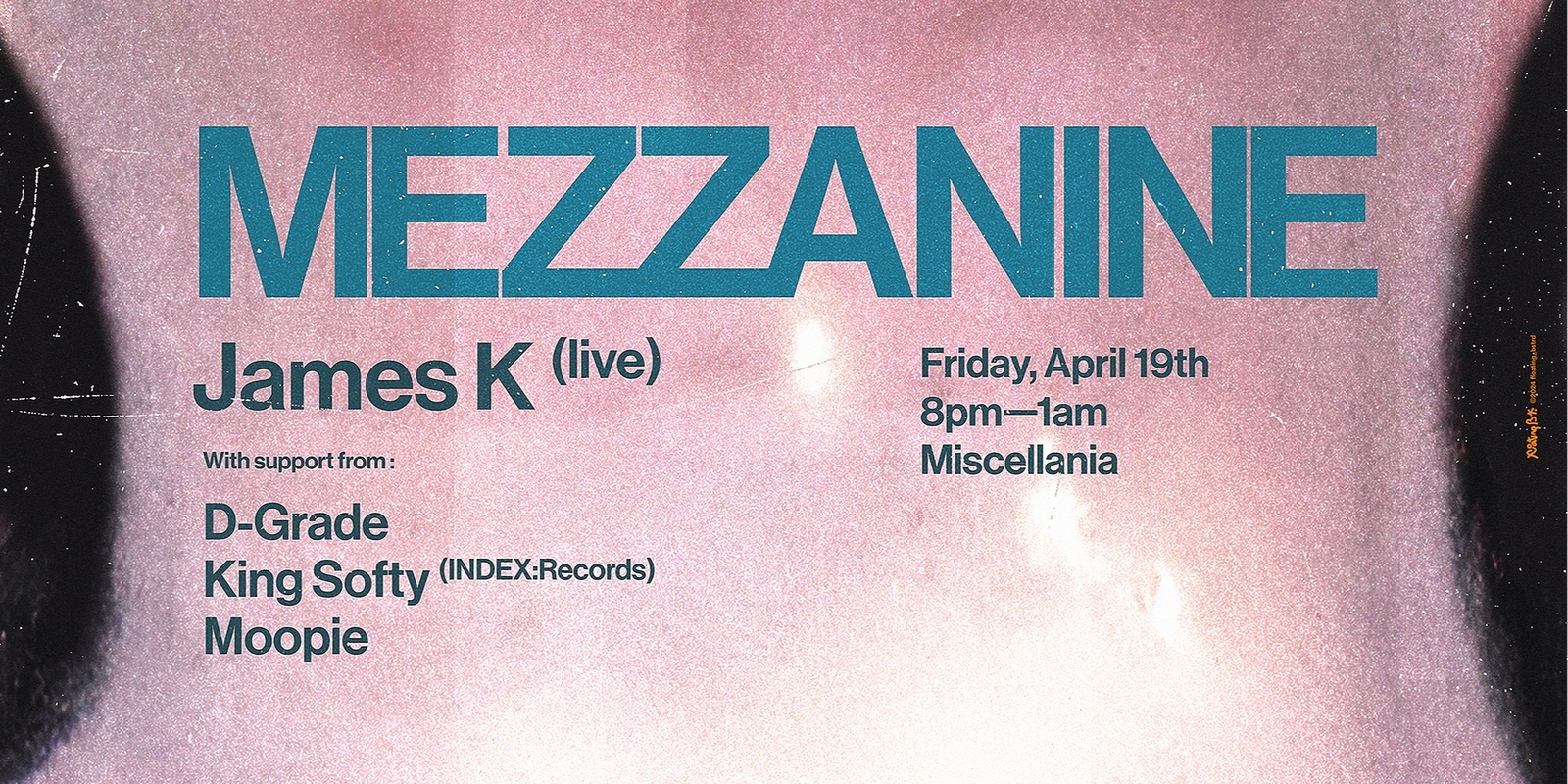 Banner image for TICKETS AVAILABLE ON DOOR | MEZZANINE : JAMES K (LIVE)