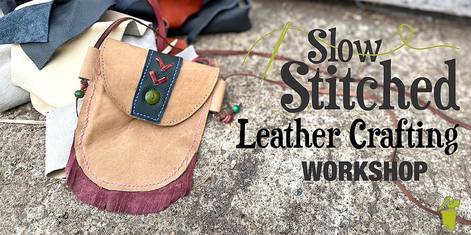 Banner image for Slow Stitched Leather Crafting Workshop