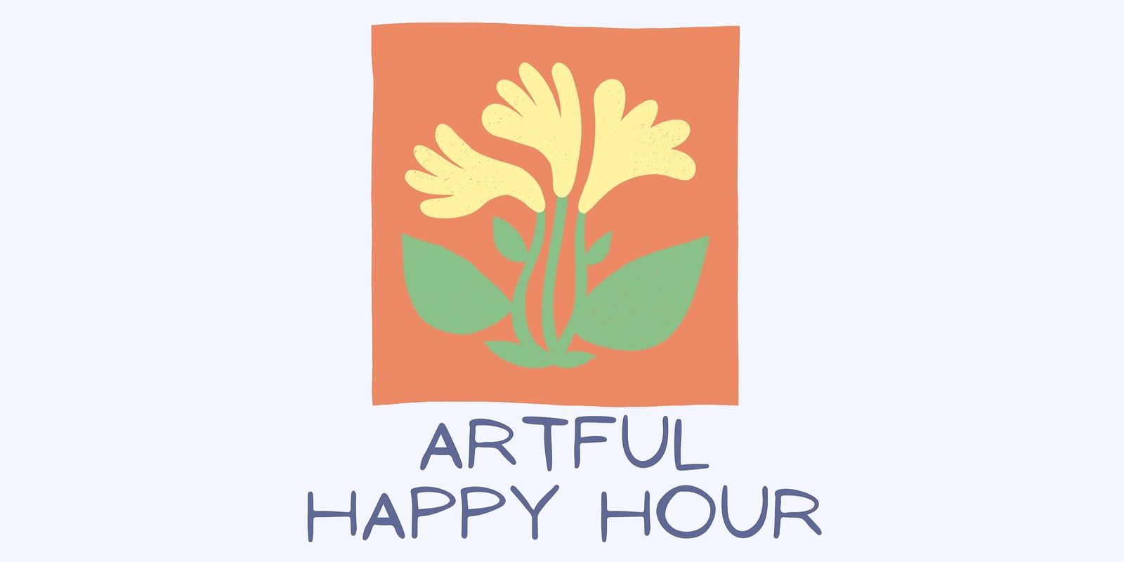 Banner image for Artful Happy Hour - Clink & Create