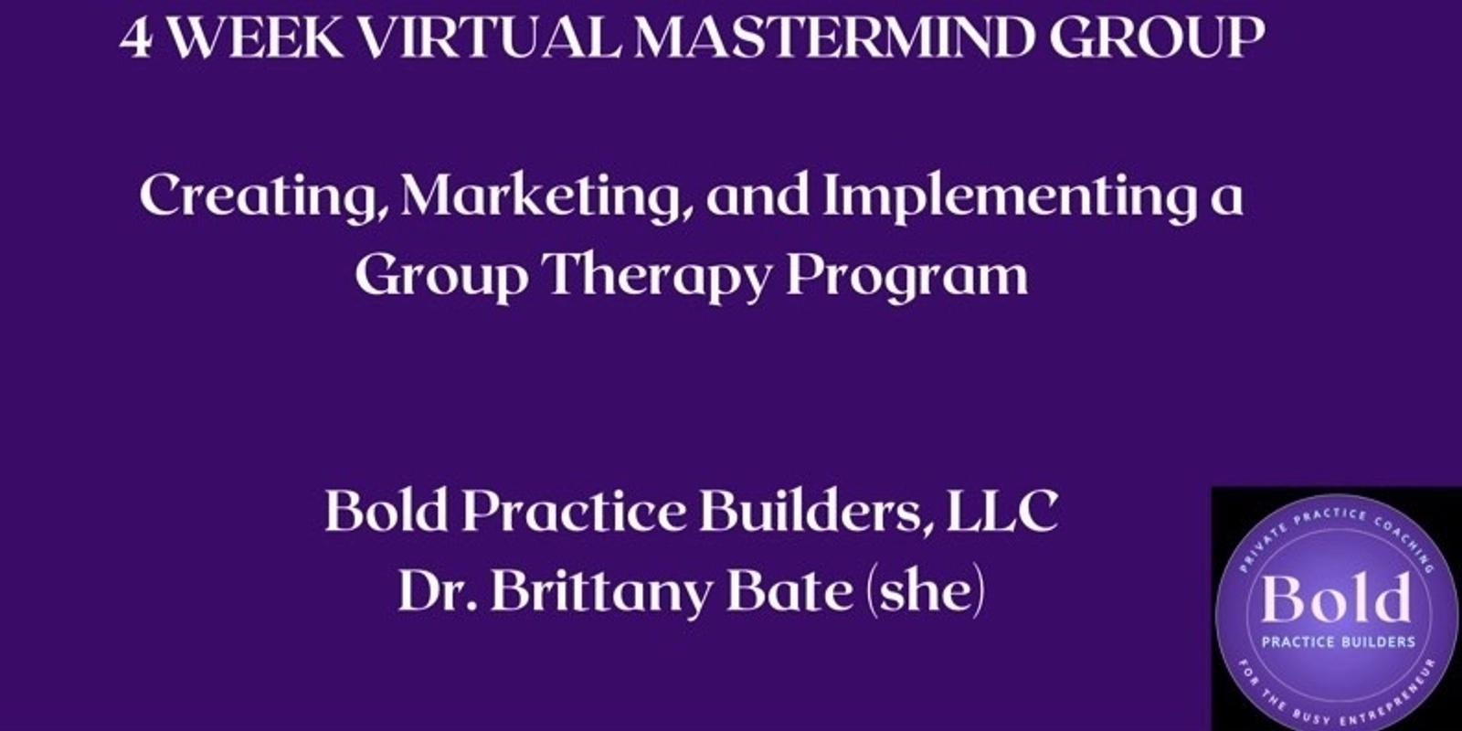 Banner image for Create, Market, and Implement your Group Therapy Program - 4 week Mastermind Group