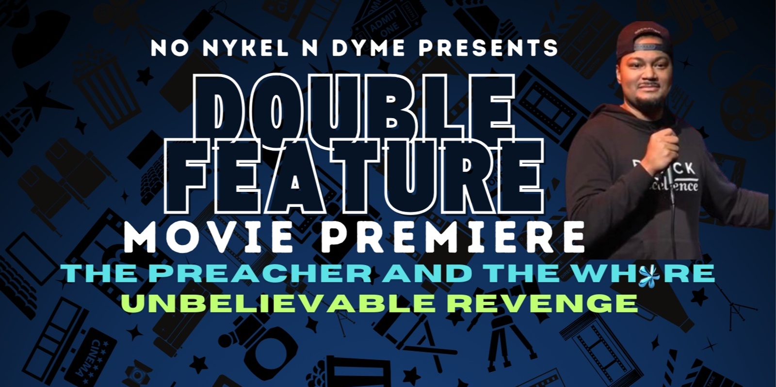 Banner image for Double Feature Movie Premiere (Slick Will)