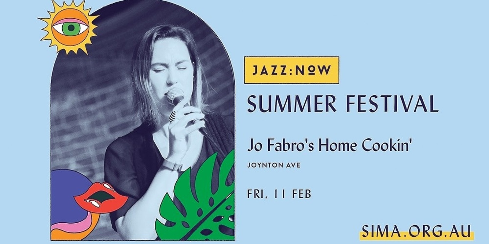 Banner image for Jo Fabro's Home Cookin' - Jazz:NOW Summer Festival