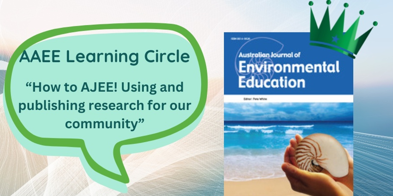 Banner image for AAEE Learning Circle -  How to AJEE! Using and publishing research for our community