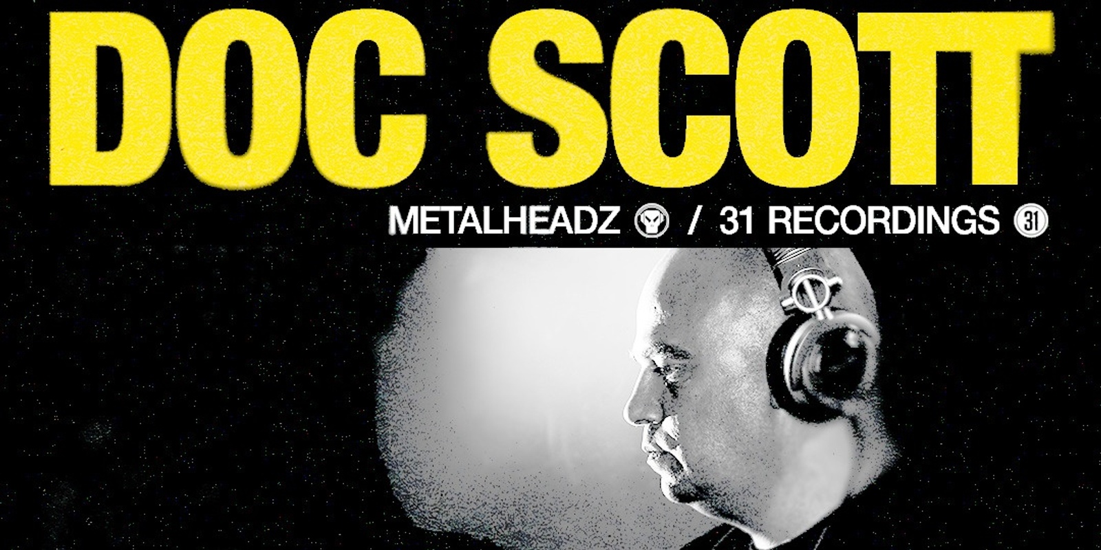 Banner image for DOC SCOTT (METALHEADZ/31 RECORDINGS) @ VALHALLA // FURTHER SOUND