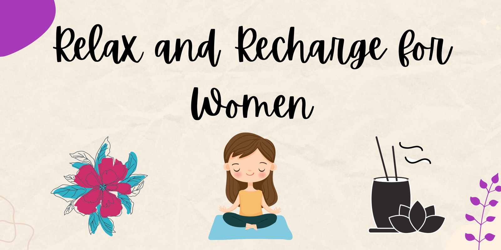 Banner image for Relax and Recharge - mini workshops for women
