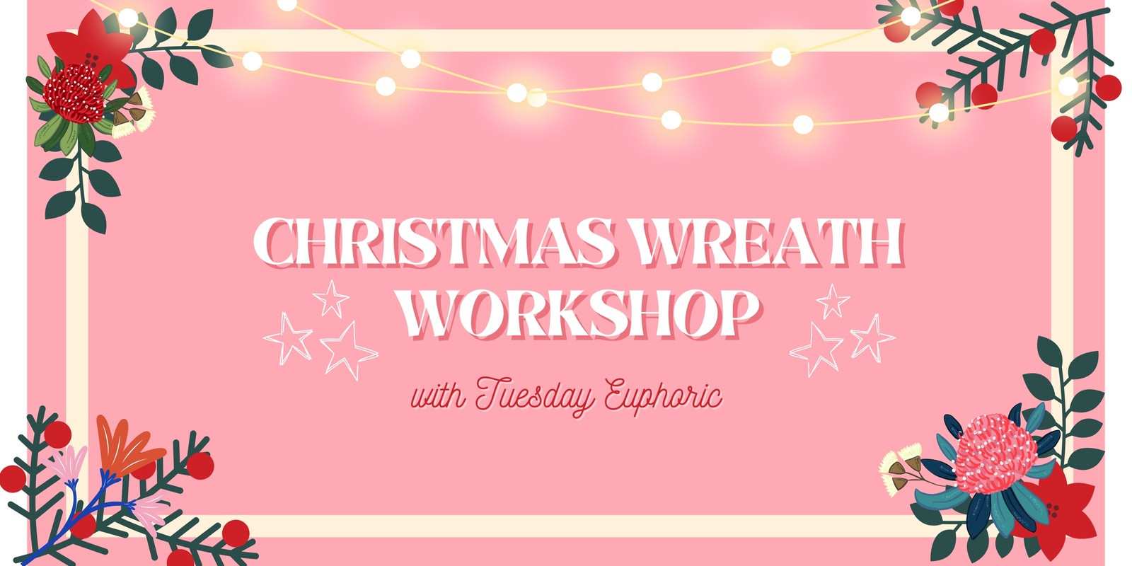 Banner image for Christmas Wreath Making Workshop (Wollongong)