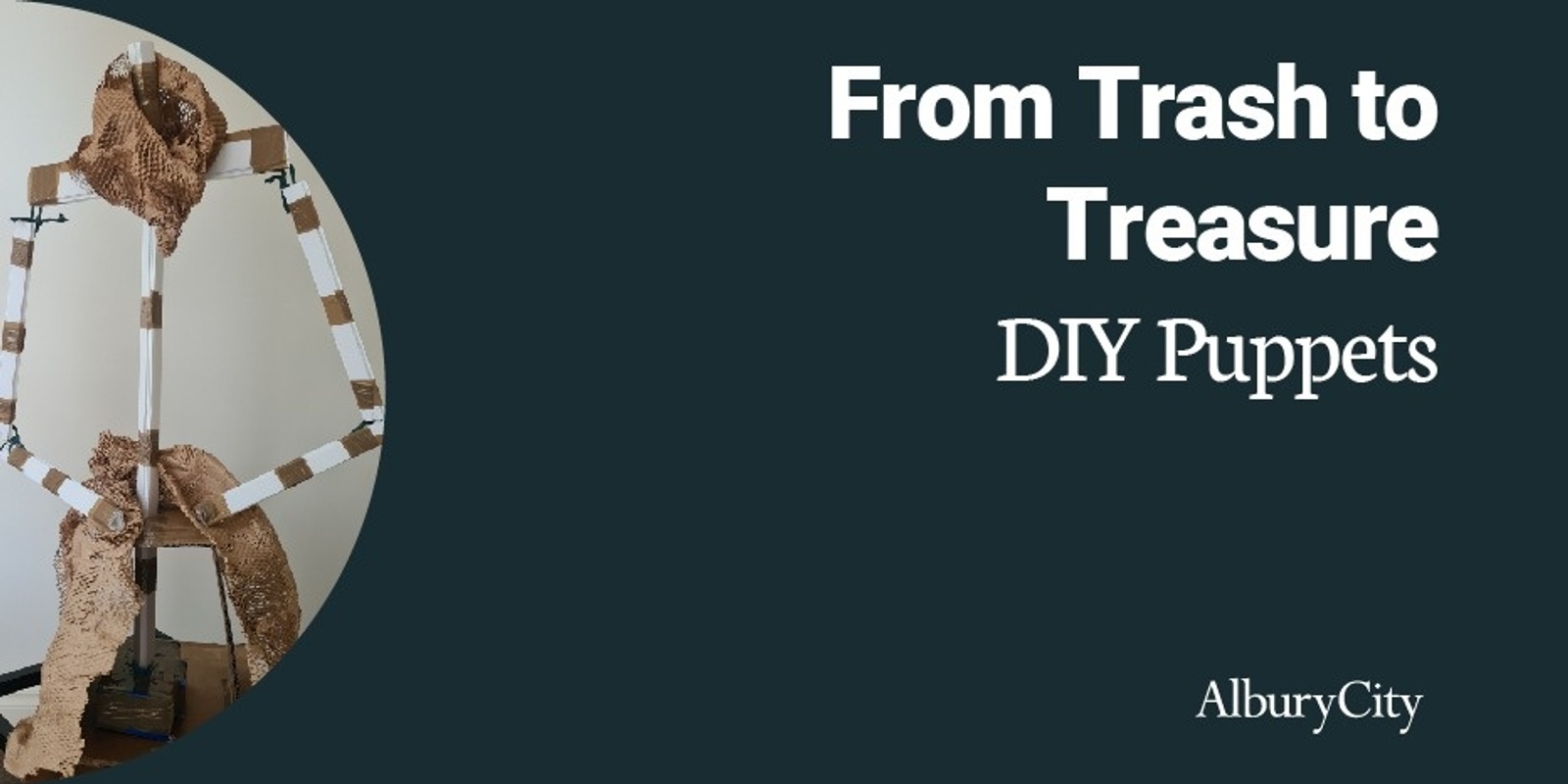 Banner image for From Trash to Treasure - DIY Puppets