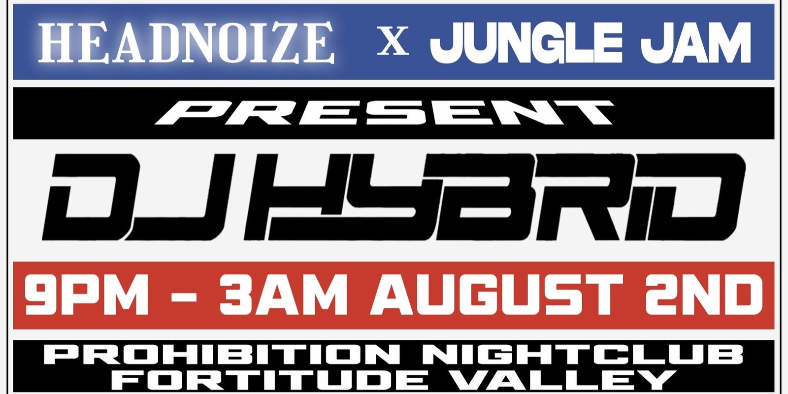 Banner image for Headnoize x Jungle Jam Pres, DJ Hybrid (Prohibition Brisbane)