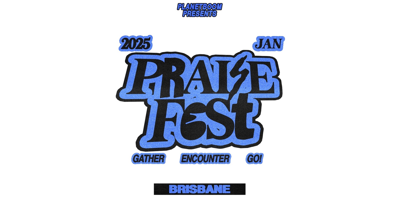 Banner image for PLANETBOOM PRAISE FEST 2025 - Gardn Youth