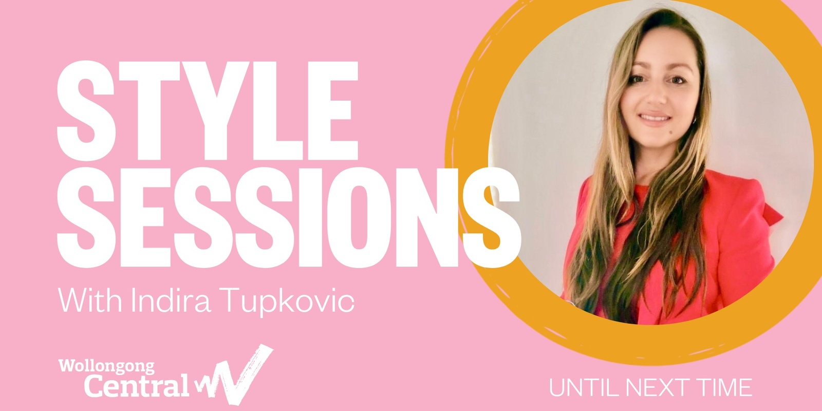 Banner image for Style Sessions with Indira Tupkovic