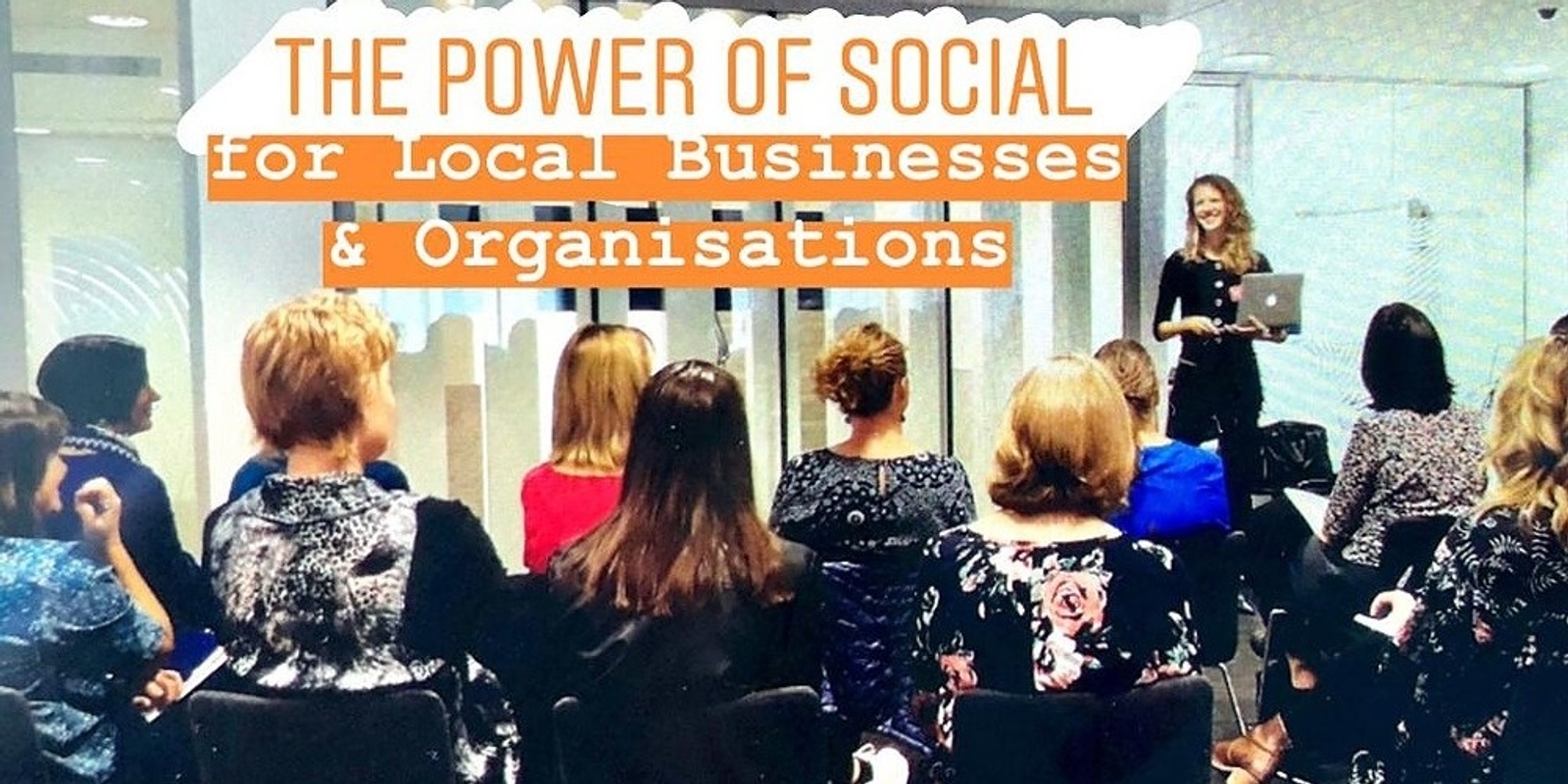 Banner image for The Power of Social for Business and Organisations