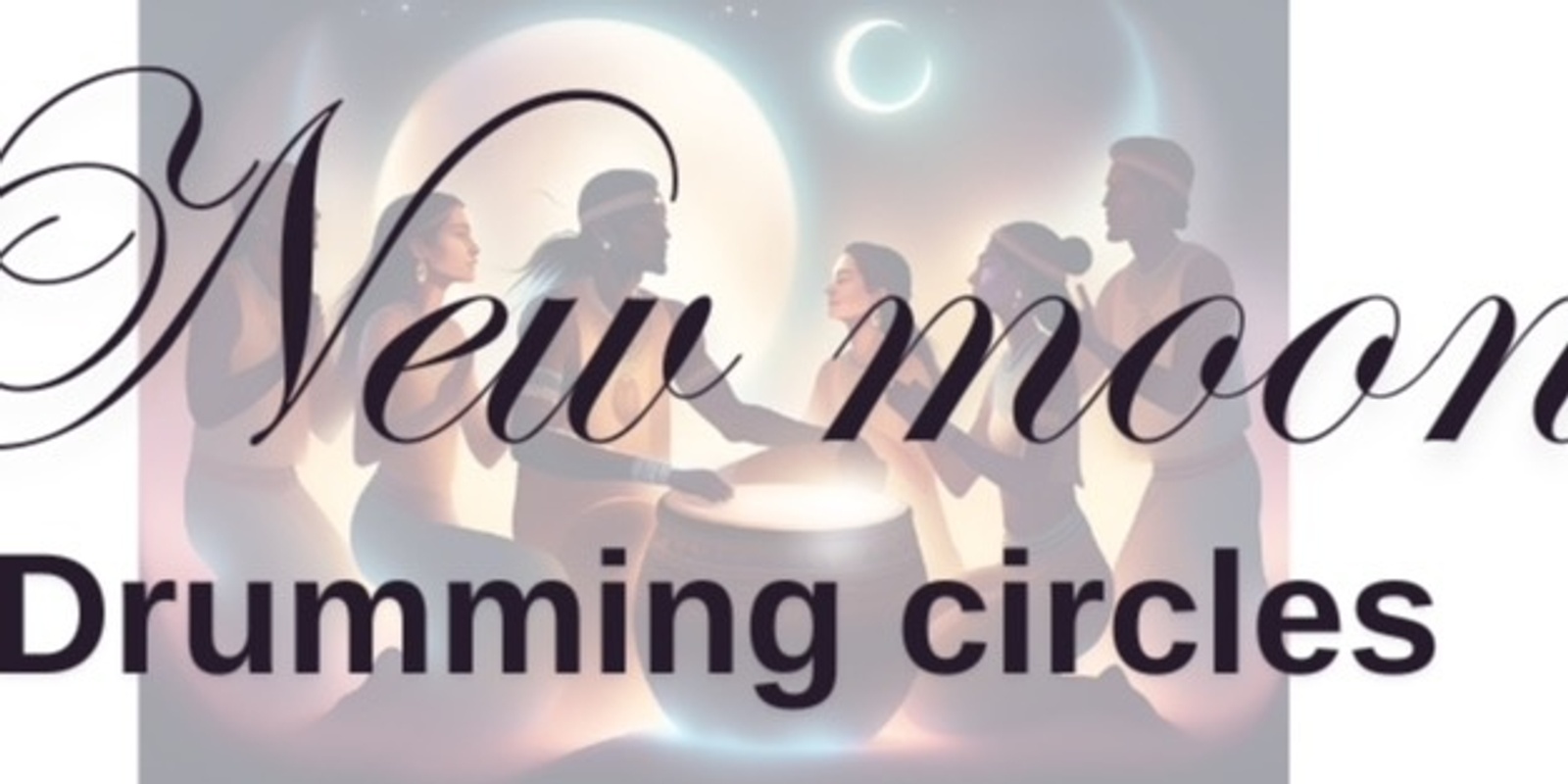 Banner image for New Moon Drumming circle