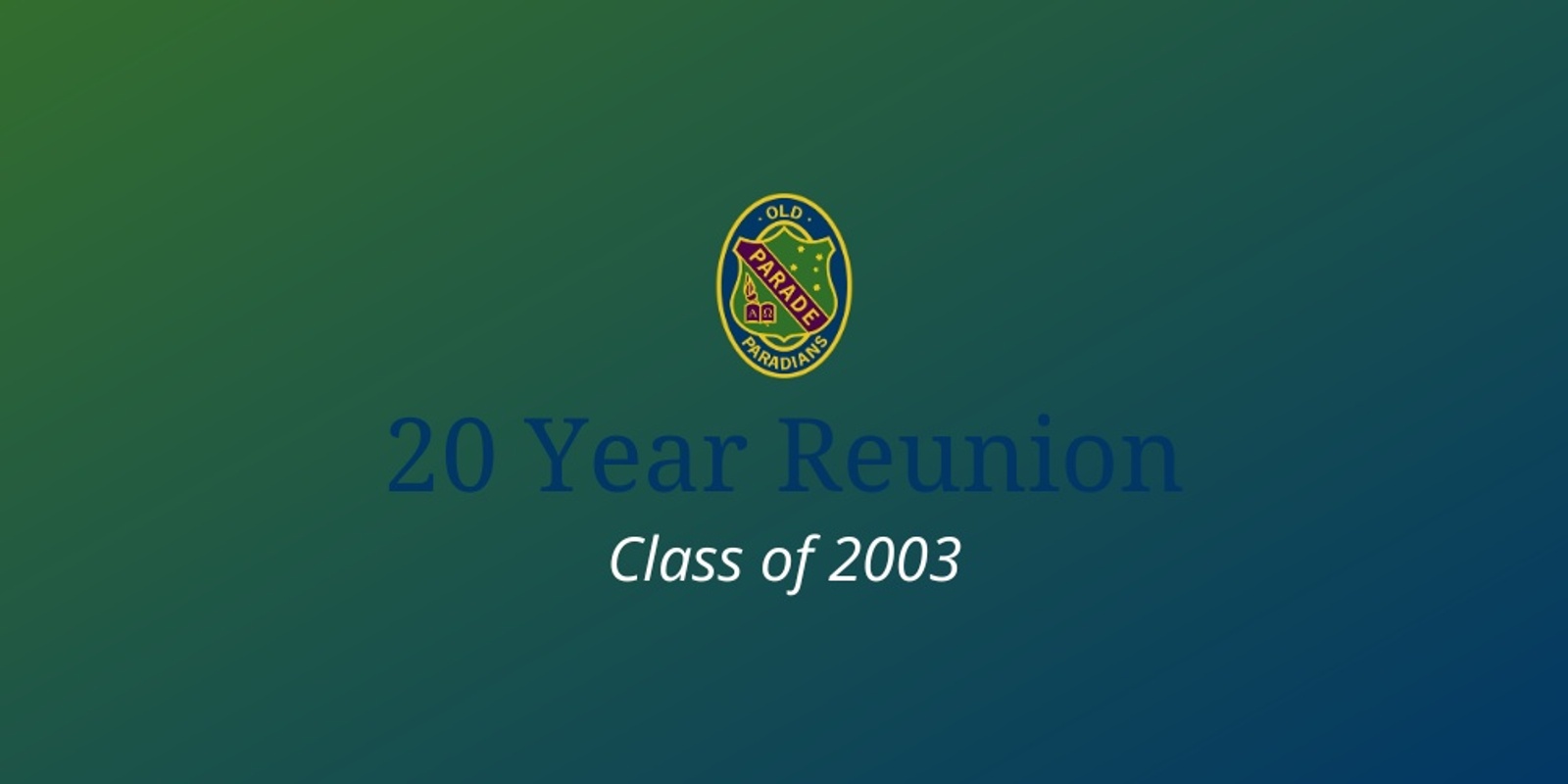 Banner image for 20 Year Reunion (Class of 2003)