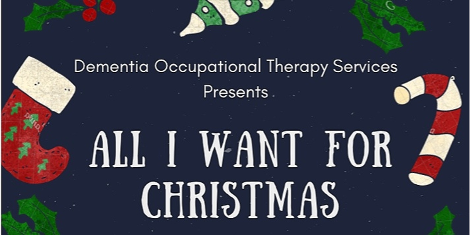 Banner image for All I Want For Christmas: Dementia Seminar