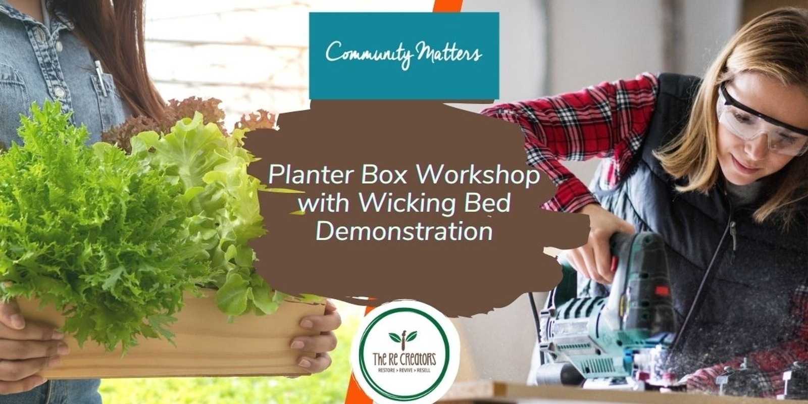 Banner image for Planter Box Workshop with Wicking Bed Demonstration: Power Tools 101, Hope Teaching Garden New Lynn, Sun 24 Mar 10am-2pm