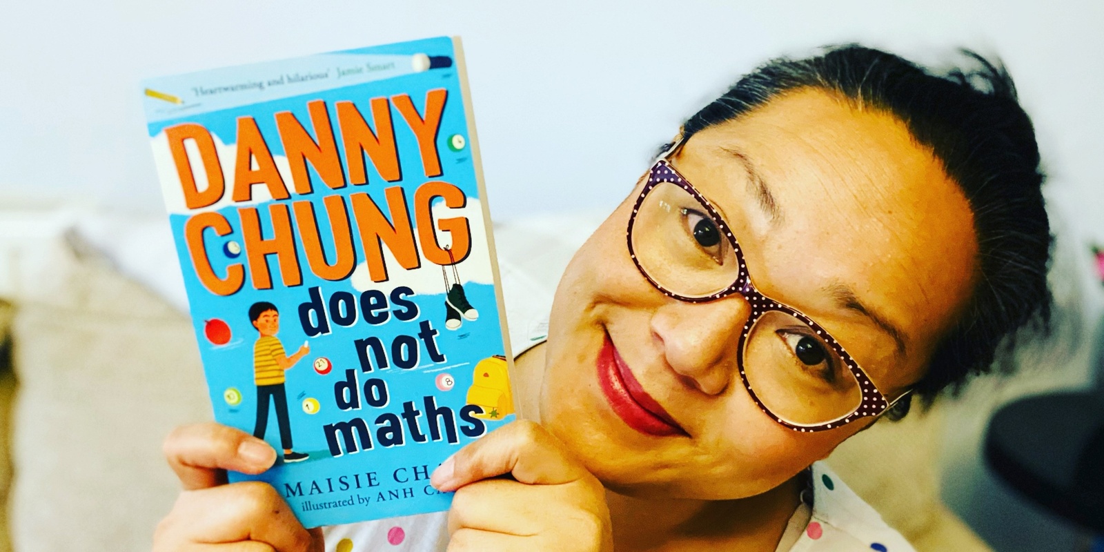 Banner image for Author Event: Danny Chung Does Not Do Maths, with Maisie Chan