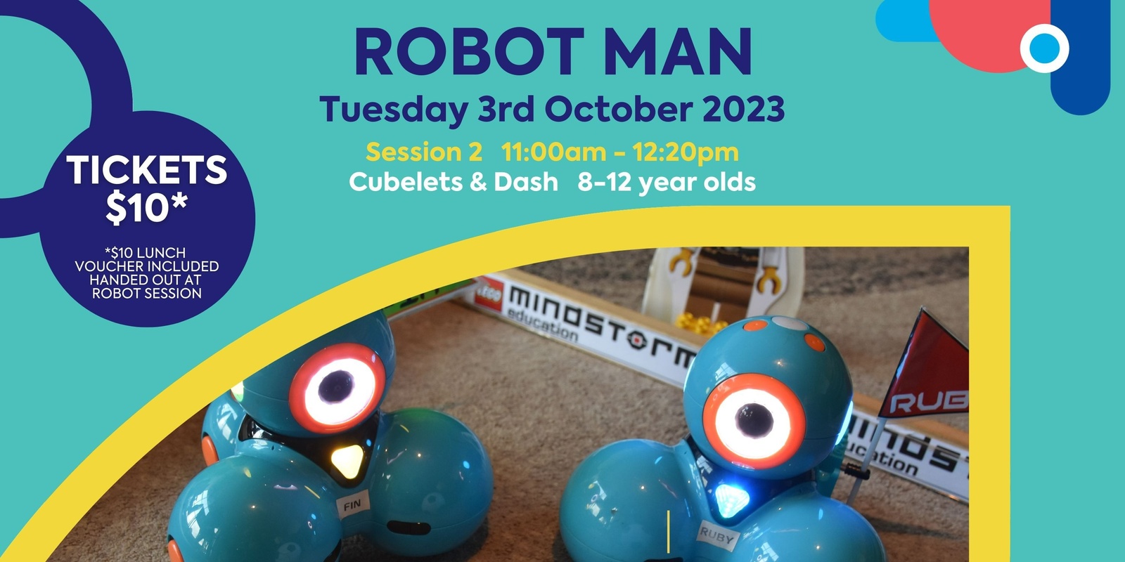 Banner image for Robot Man @ Meadow Mews Plaza - Session 2 Cubelets and Dash 8-12 yrs
