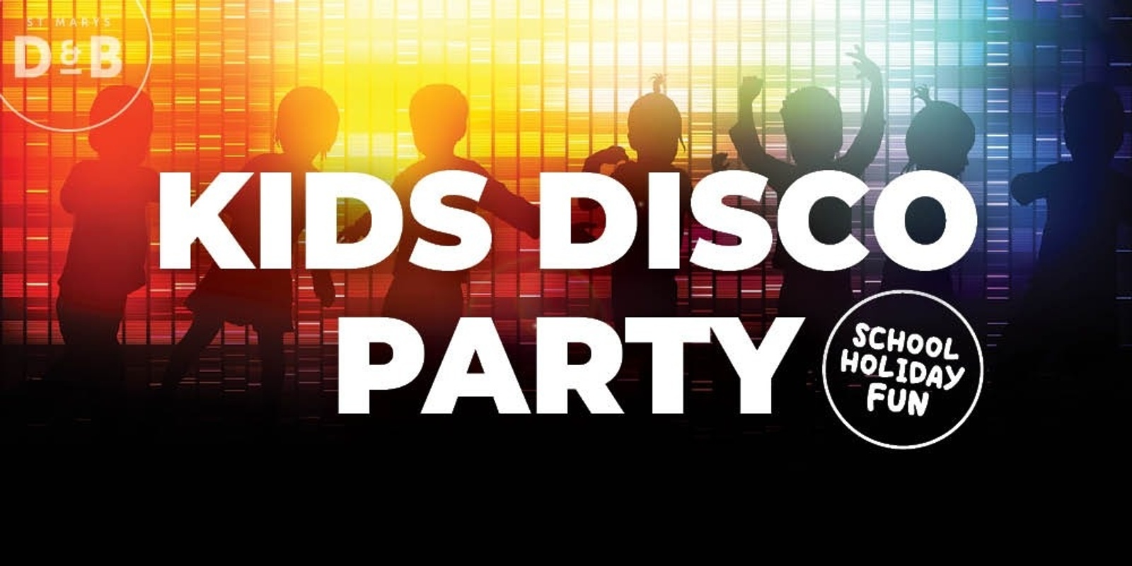 Banner image for SCHOOL HOLIDAY FUN - KIDS DISCO PARTY