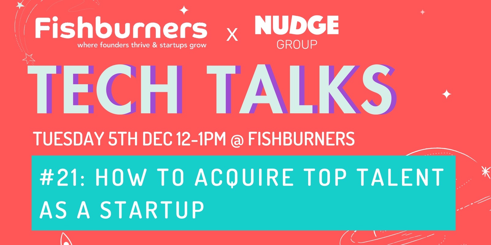 Banner image for TechTalk #21: How To Acquire Top Talent As A Startup
