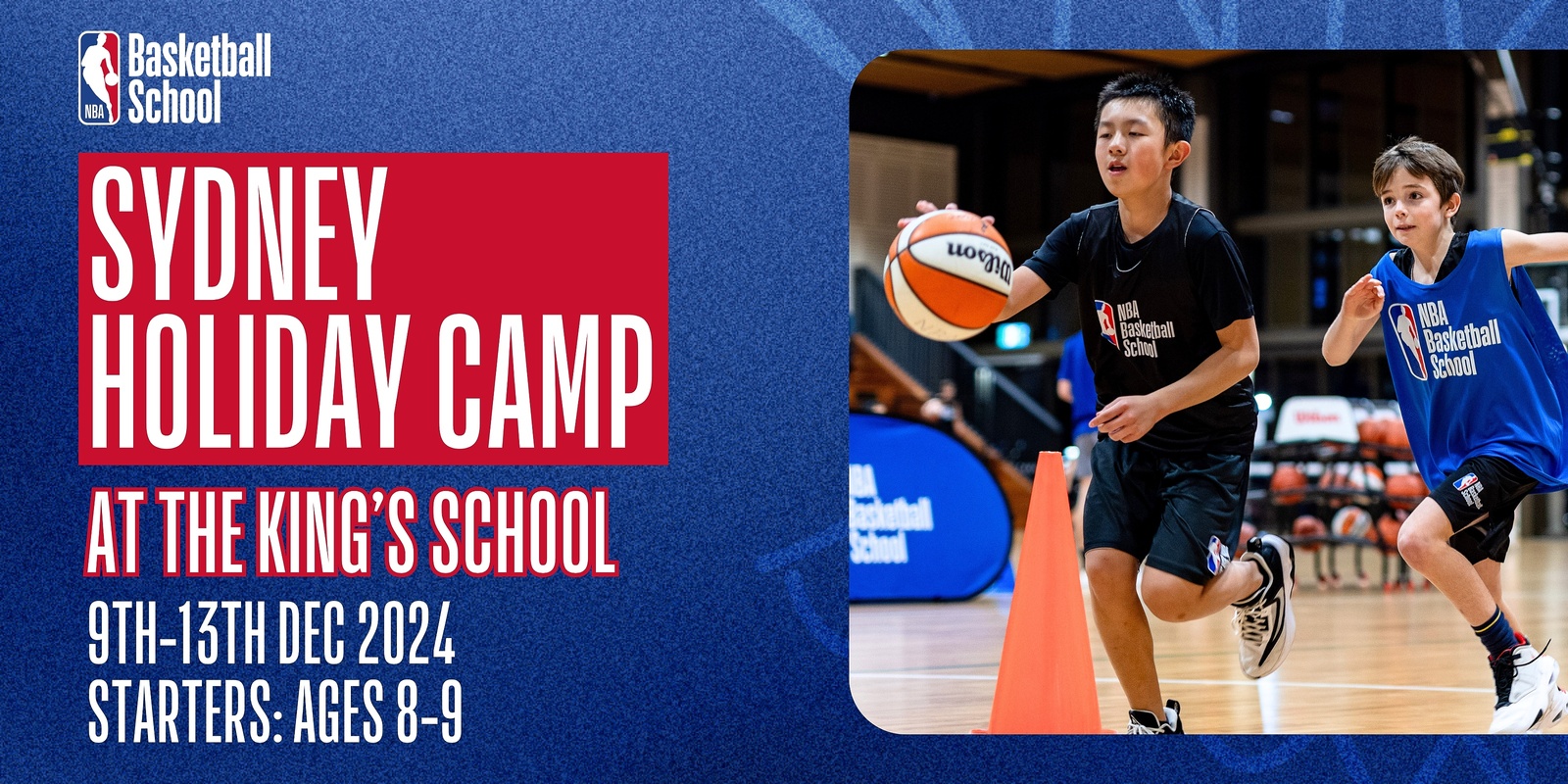 Banner image for Dec 9th-13th 2024 Holiday Camp (Starters: Ages 8-9) King's School at NBA Basketball School Australia