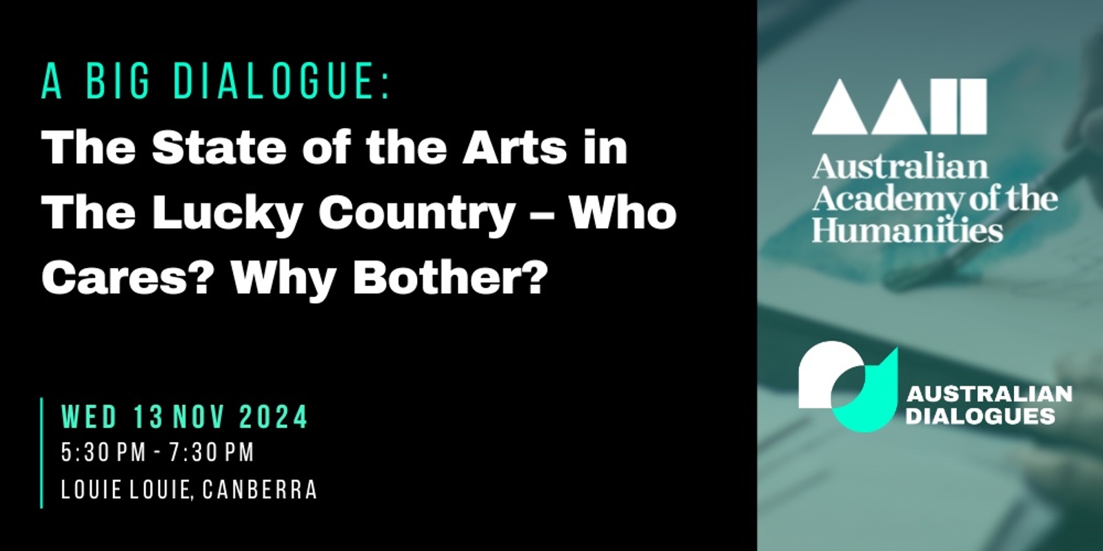 Banner image for A Big Dialogue: The State of the Arts in The Lucky Country - Who Cares? Why Bother?