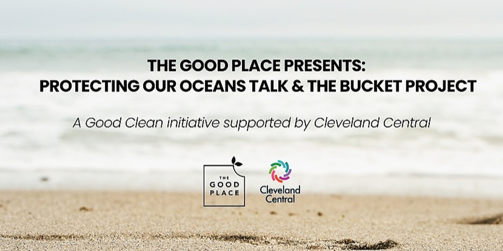 Banner image for The Good Place presents: Protecting our Oceans Talk & The Bucket Project