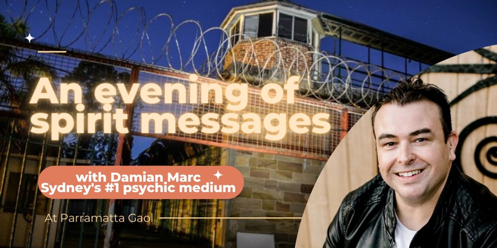 Banner image for An evening of spirt messages with Damian Marc - Parramatta Gaol