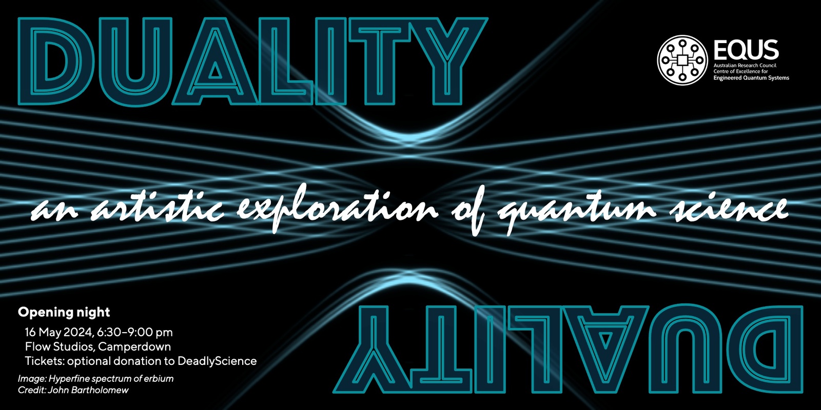 Banner image for Opening night: DUALITY – an artistic exploration of quantum science