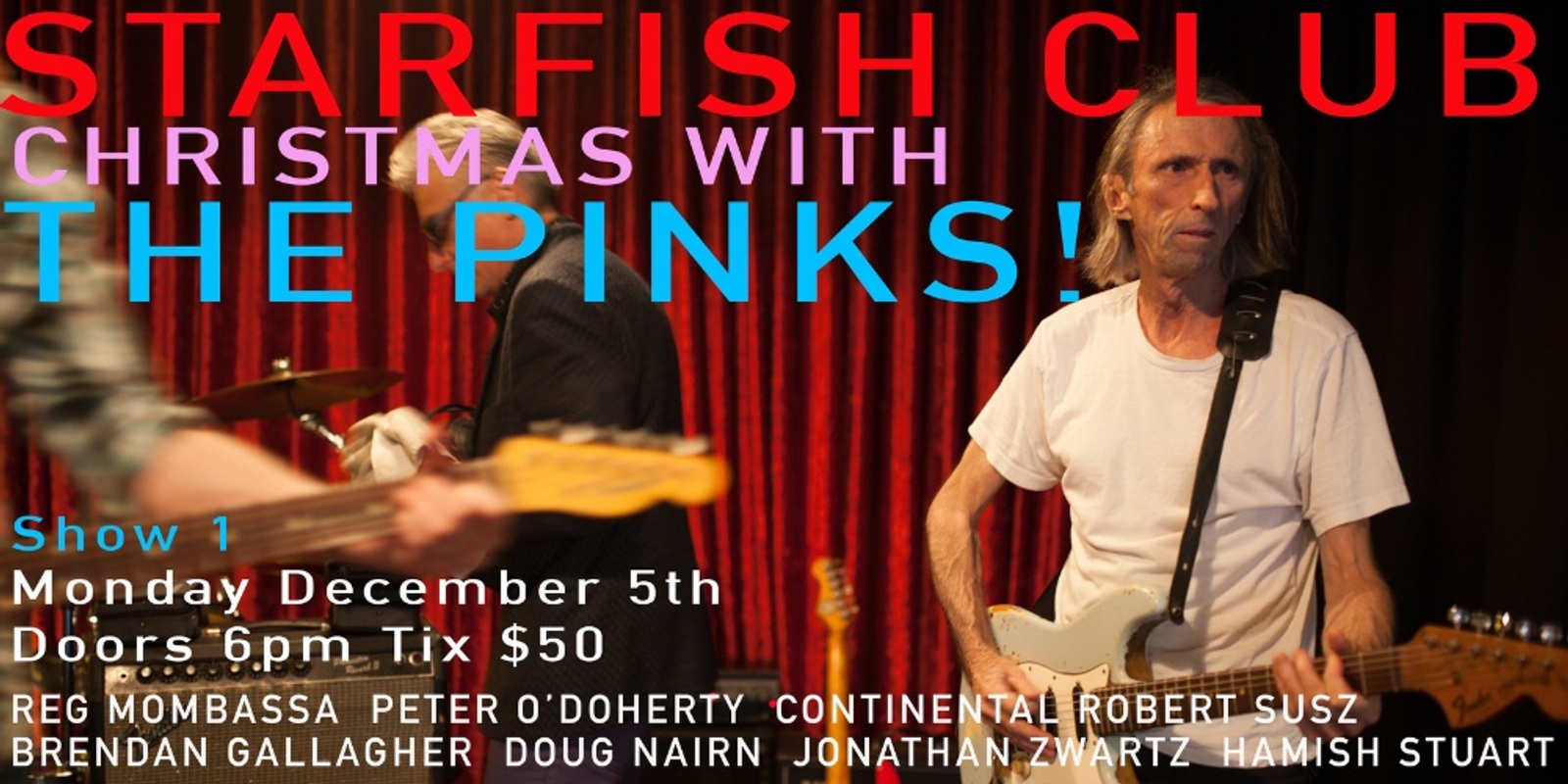 Banner image for Starfish Club Show 1 The Pinks 5 December 2022