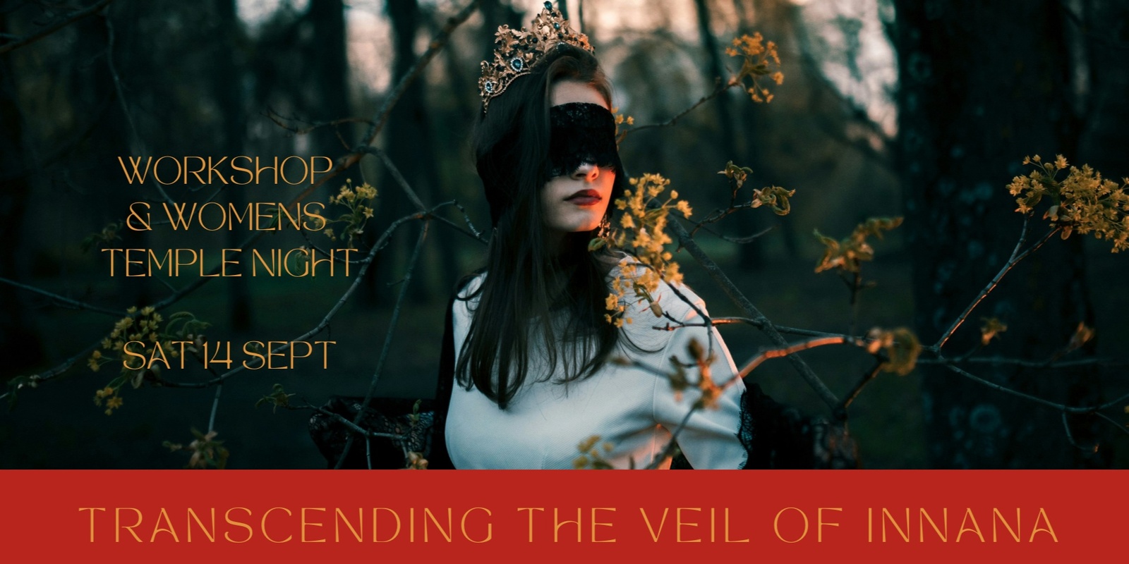 Banner image for Transcending the Veil of Inanna ~  Workshop & Temple night
