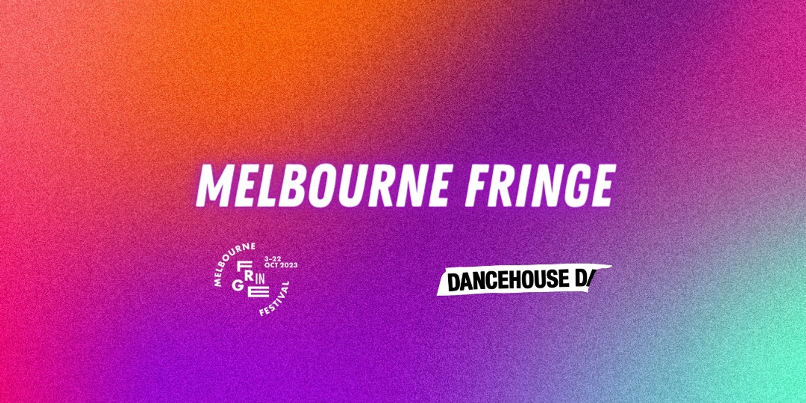 Dancehouse X Melbourne Fringe's banner