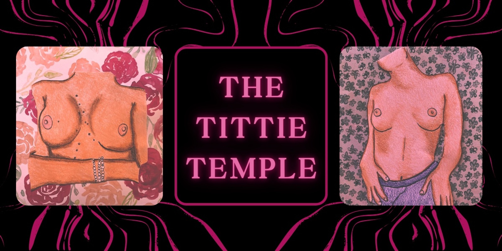 Banner image for The Tittie Temple