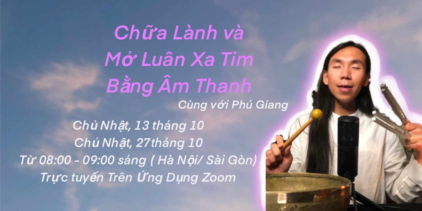 Banner image for Chữa Lành và Mở Luân Xa Tim bằng Âm Thanh Chữa Lành ( Healing SoundBath)