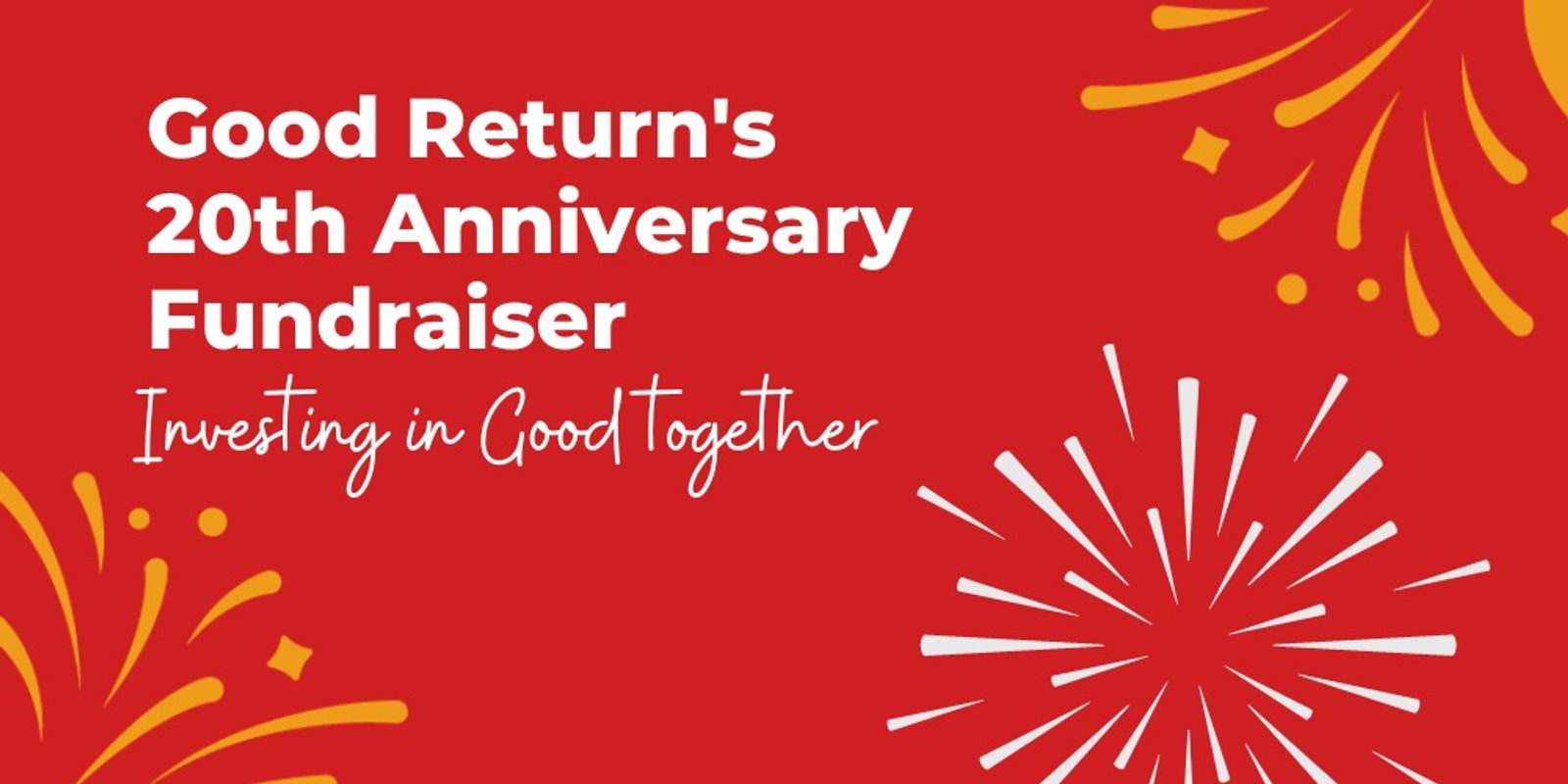 Banner image for Good Return's 20th Anniversary Fundraiser 