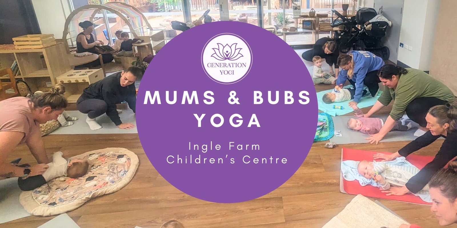 Banner image for 11AM - Ingle Farm T2 Mums and Bubs Yoga Playgroup