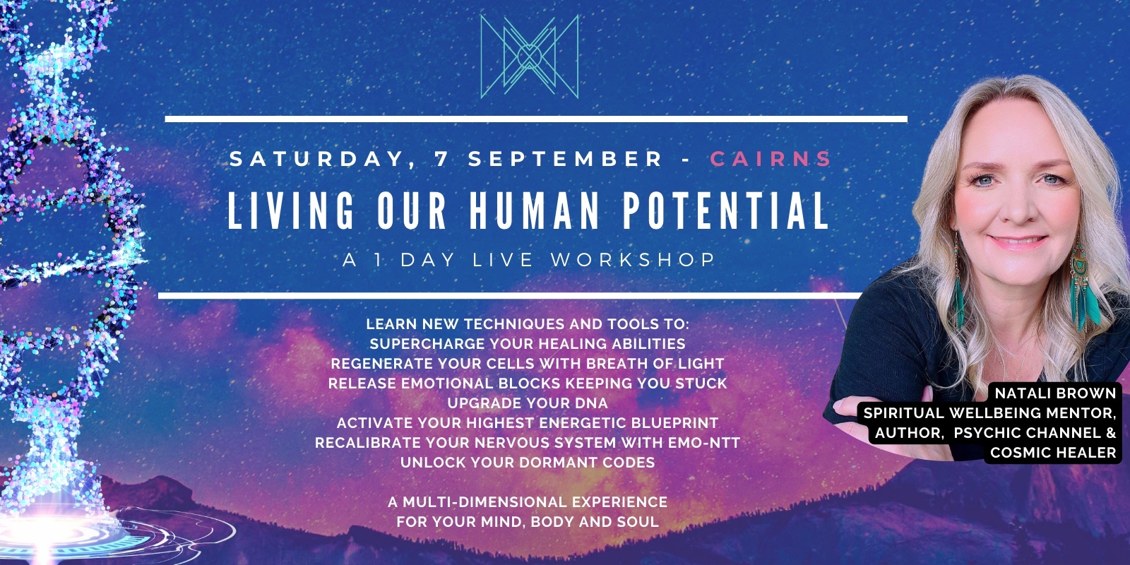 Banner image for CAIRNS - Living Our Human Potential Live Workshop - The Becoming 'Super Human' Series with Natali Brown