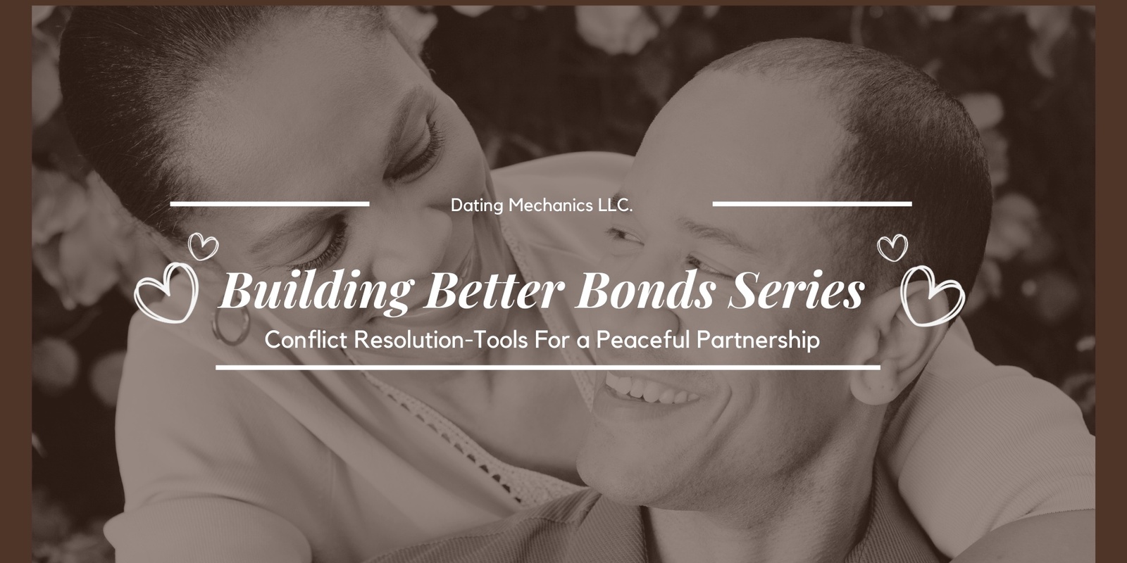 Banner image for Building Better Bonds: Conflict Resolution-Tools For A Peaceful Partnership