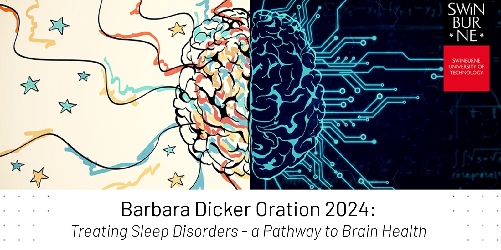 Banner image for Barbara Dicker Oration 2024, Treating Sleep Disorders - a Pathway to Brain Health.