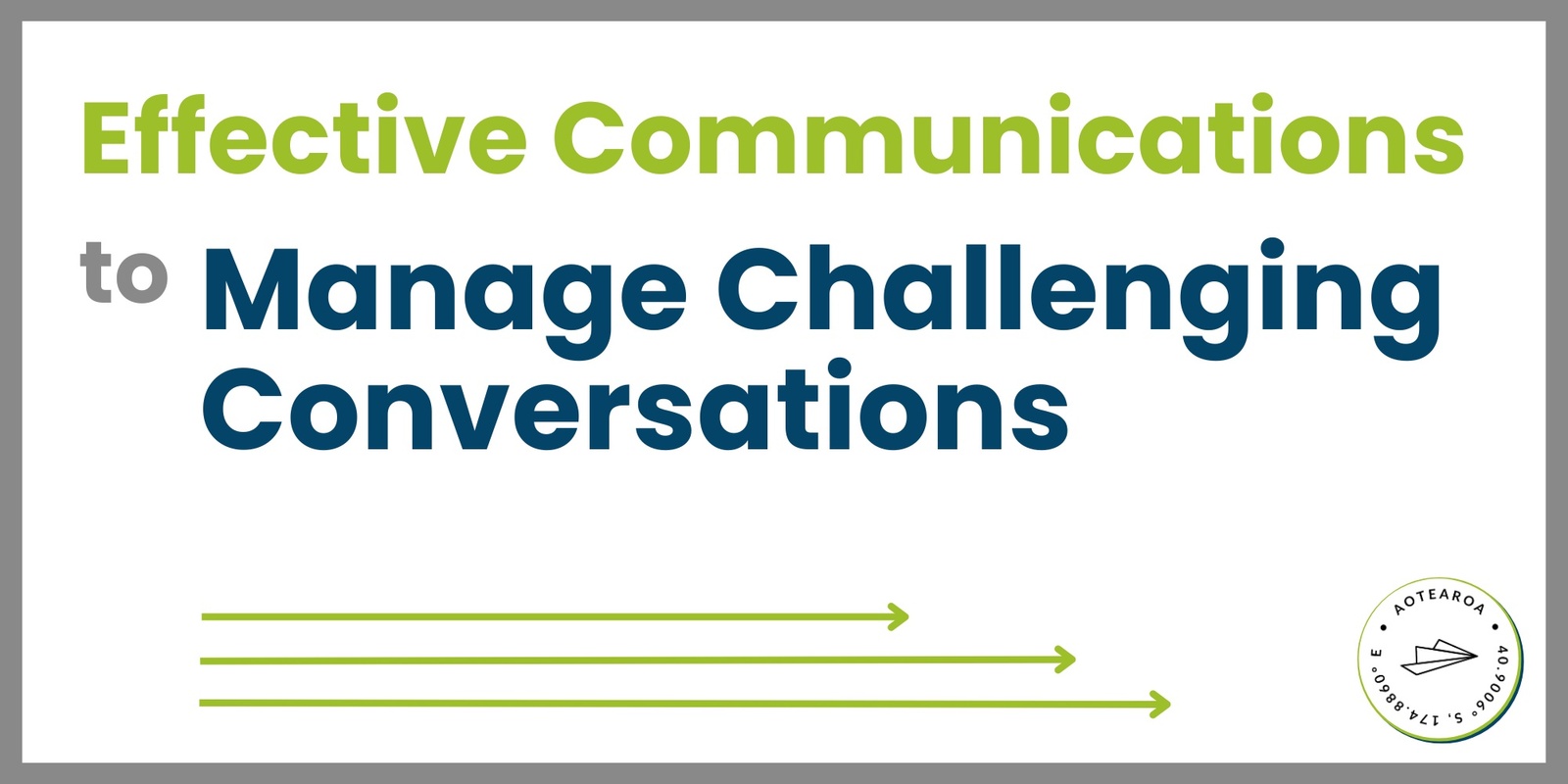 Banner image for Effective Communication to Manage Challenging Conversations