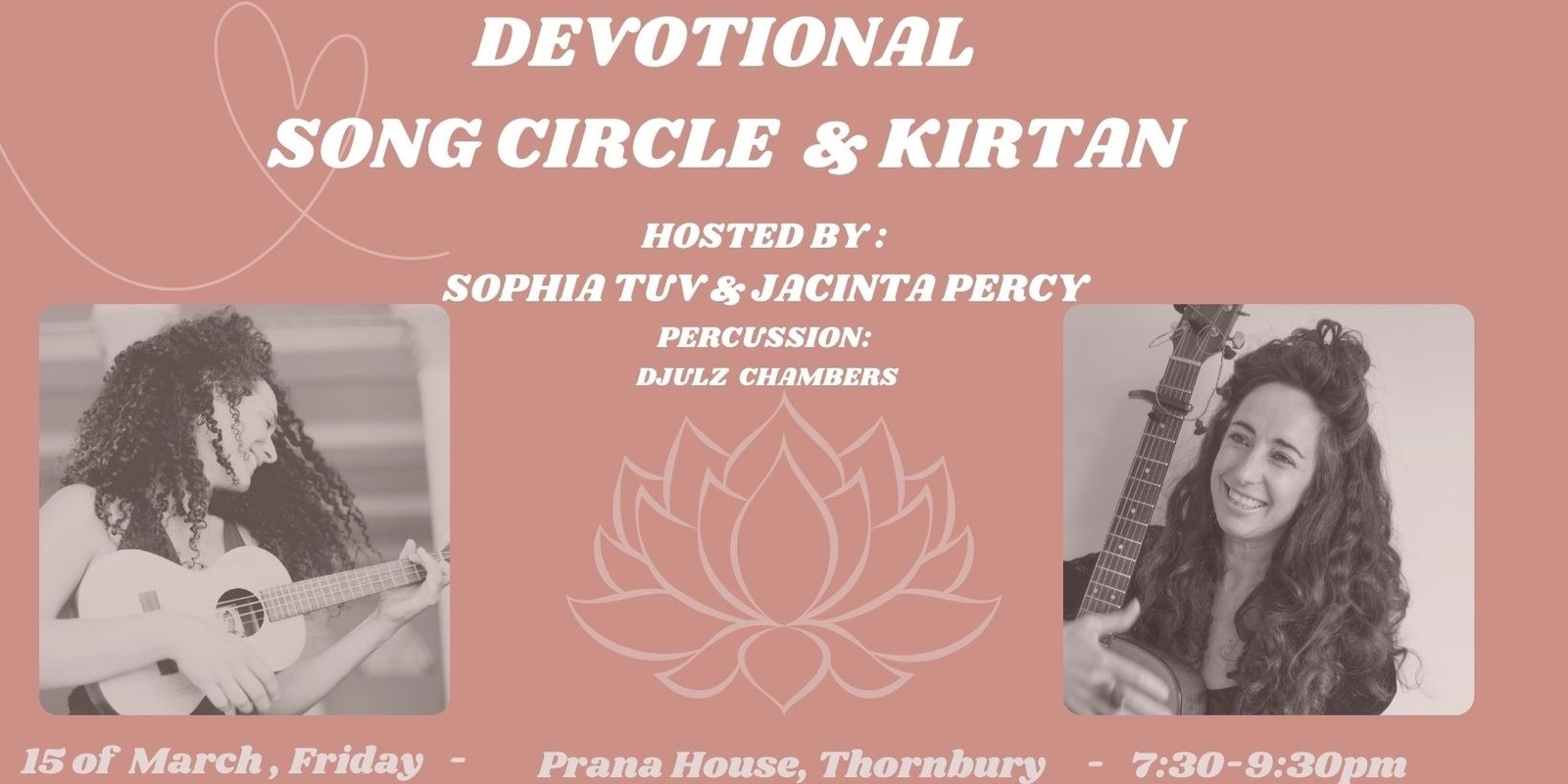 Banner image for Devotional Song Circle -with Jacinta Percy & Sophia Tuv  - with Djulz Chambers on Percussion