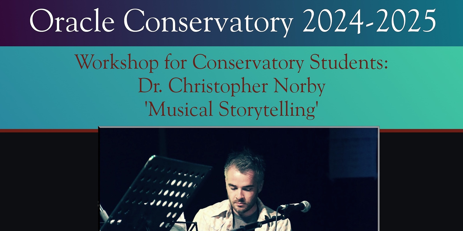 Banner image for Workshop for Oracle Conservatory Students: Musical Storytelling with Dr. Christopher Norby