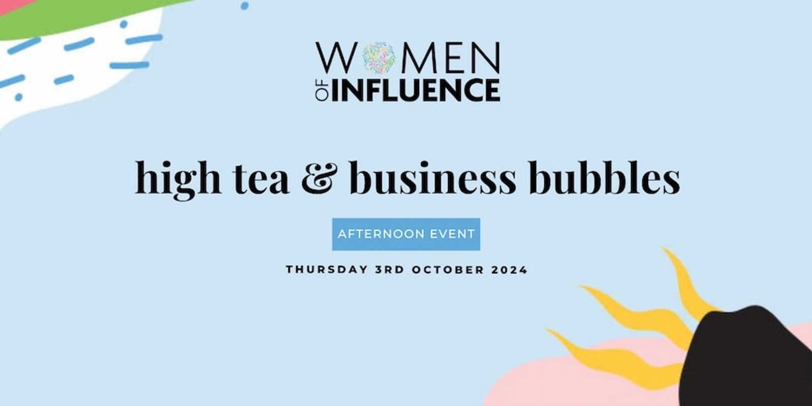 Banner image for High Tea & Business Bubbles 2024 - Women of Influence 