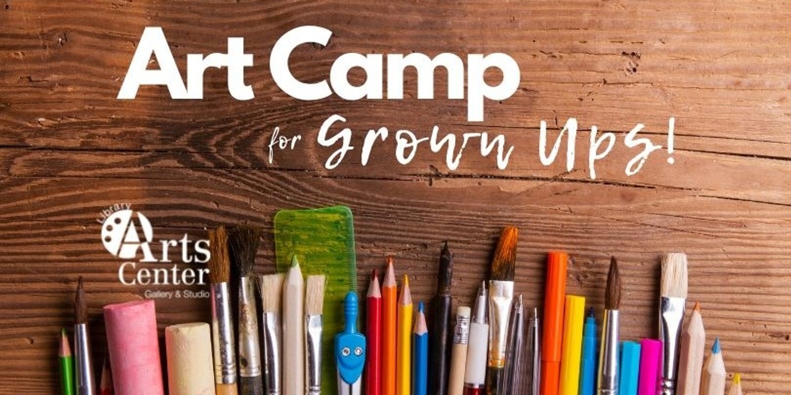 Banner image for Art Camp for Grown Ups! Series 2024