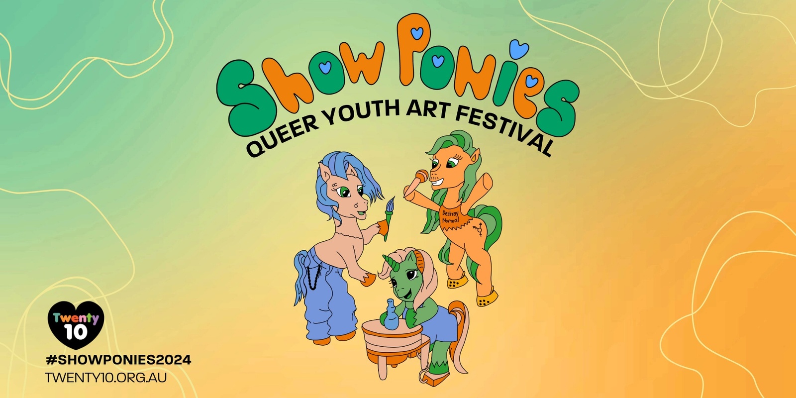 Banner image for Show Ponies Queer Youth Art Festival 2024 - Workshops