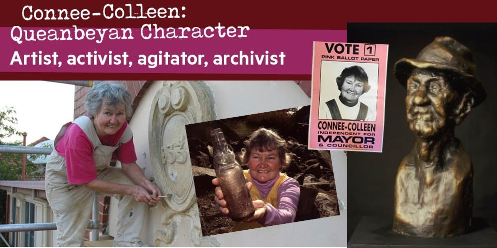 Banner image for Connee-Colleen: Queanbeyan Character.  Artist, artivist, agitator, archivist