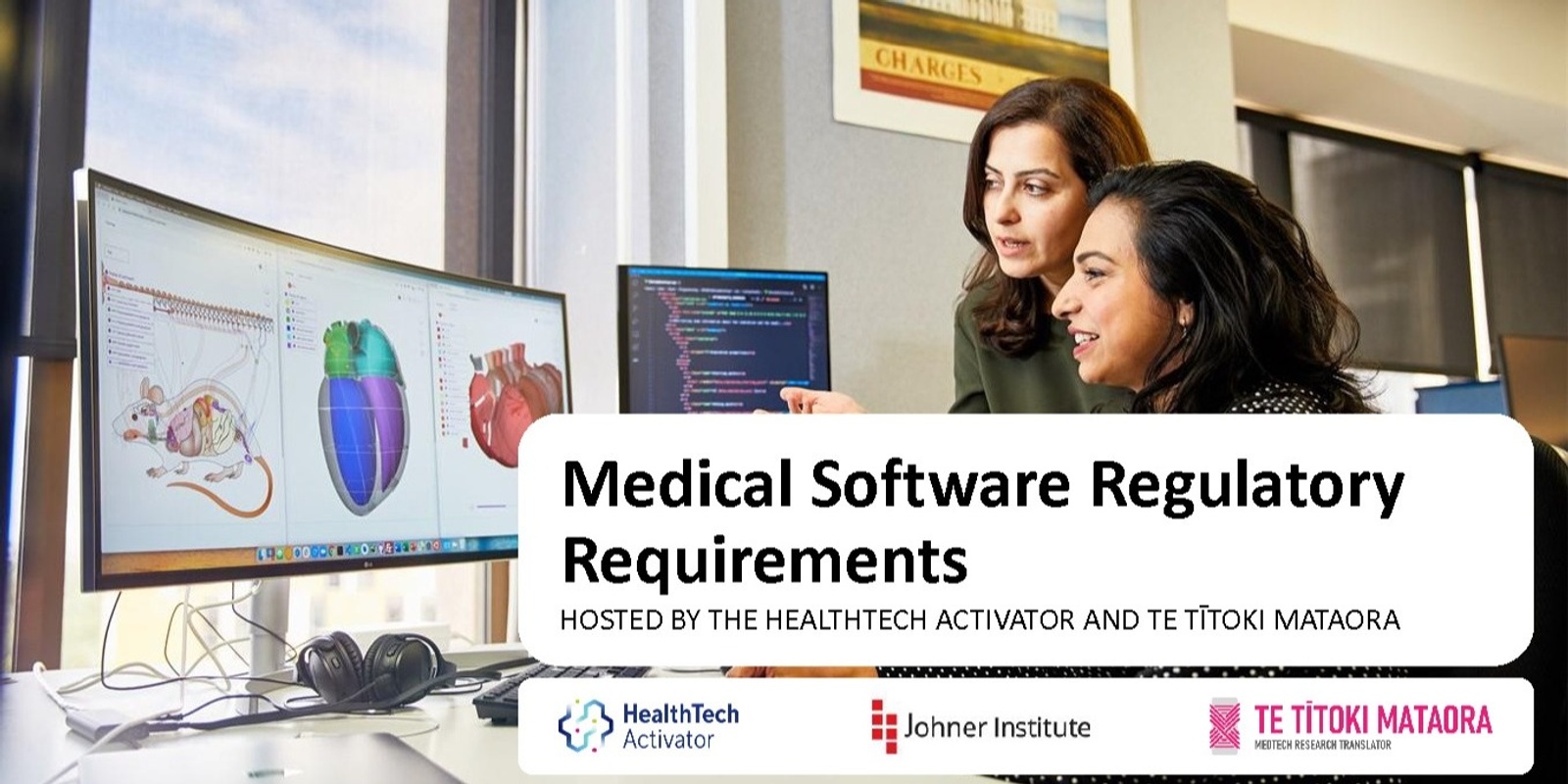 Banner image for Medical Software Regulatory Requirements - Te Tītoki Mataora and HealthTech Activator