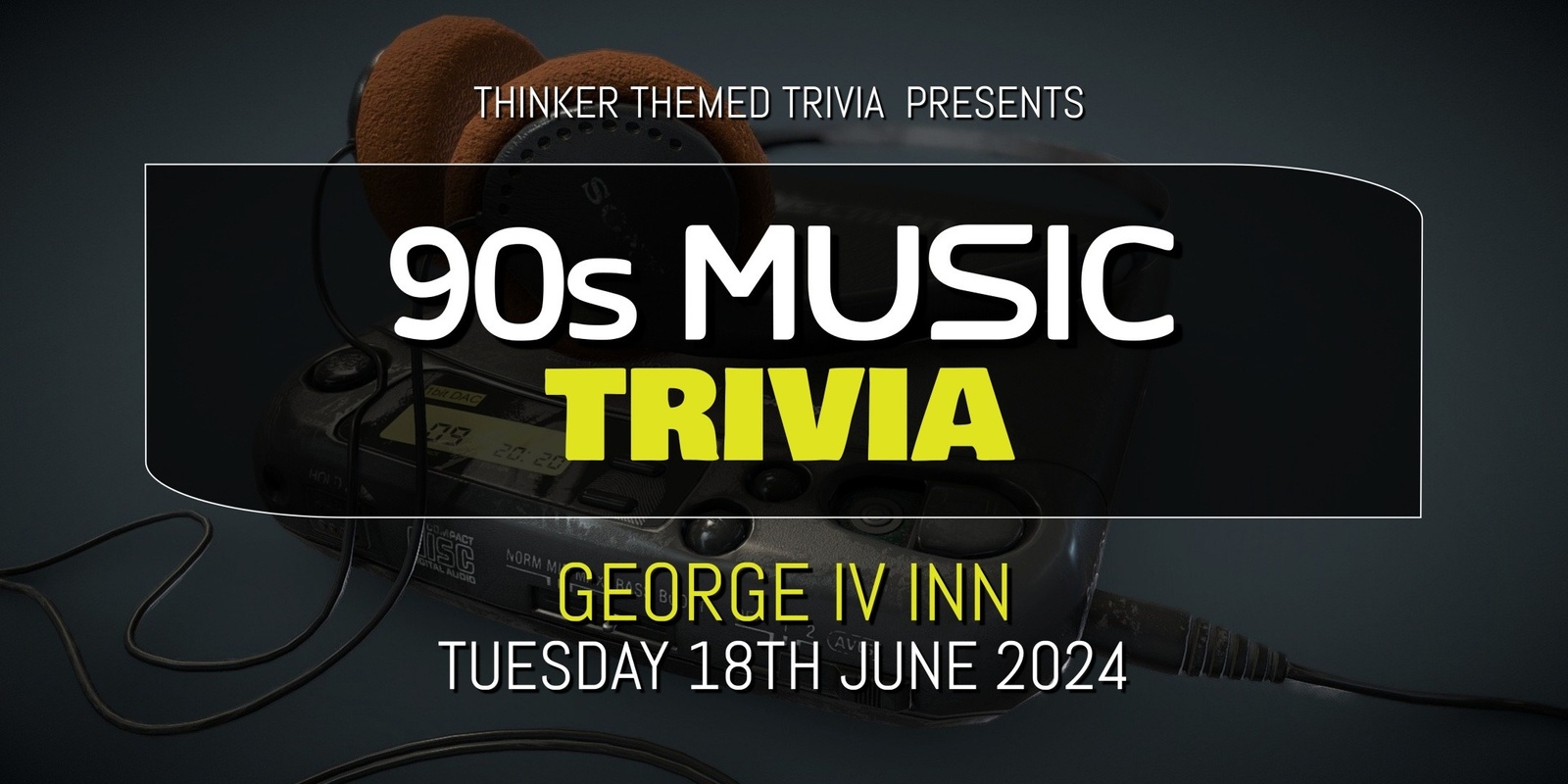 Banner image for 90s Music Trivia - George IV Inn